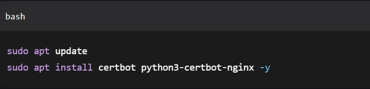 sudo apt update

sudo apt install certbot python3-certbot-nginx -y