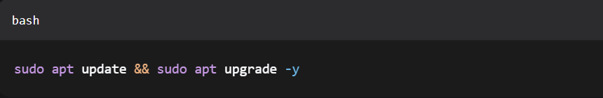 sudo apt update && sudo apt upgrade -y