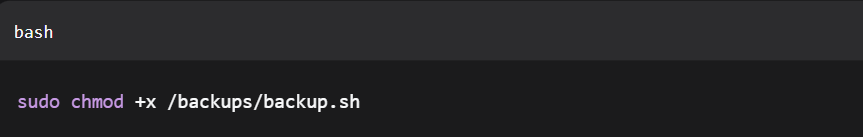 sudo chmod +x /backups/backup.sh